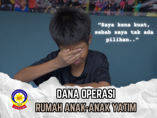 BANTU KOS PENGOPERASIAN RUMAH ANAK YATIM DAN ASNAF AN-NAAFI