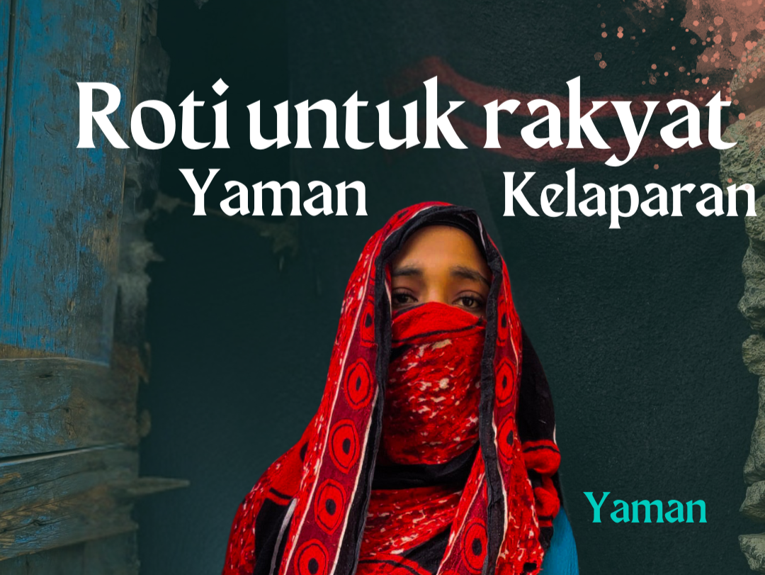 INFAK SEGERA RAKYAT YAMAN KELAPARAN