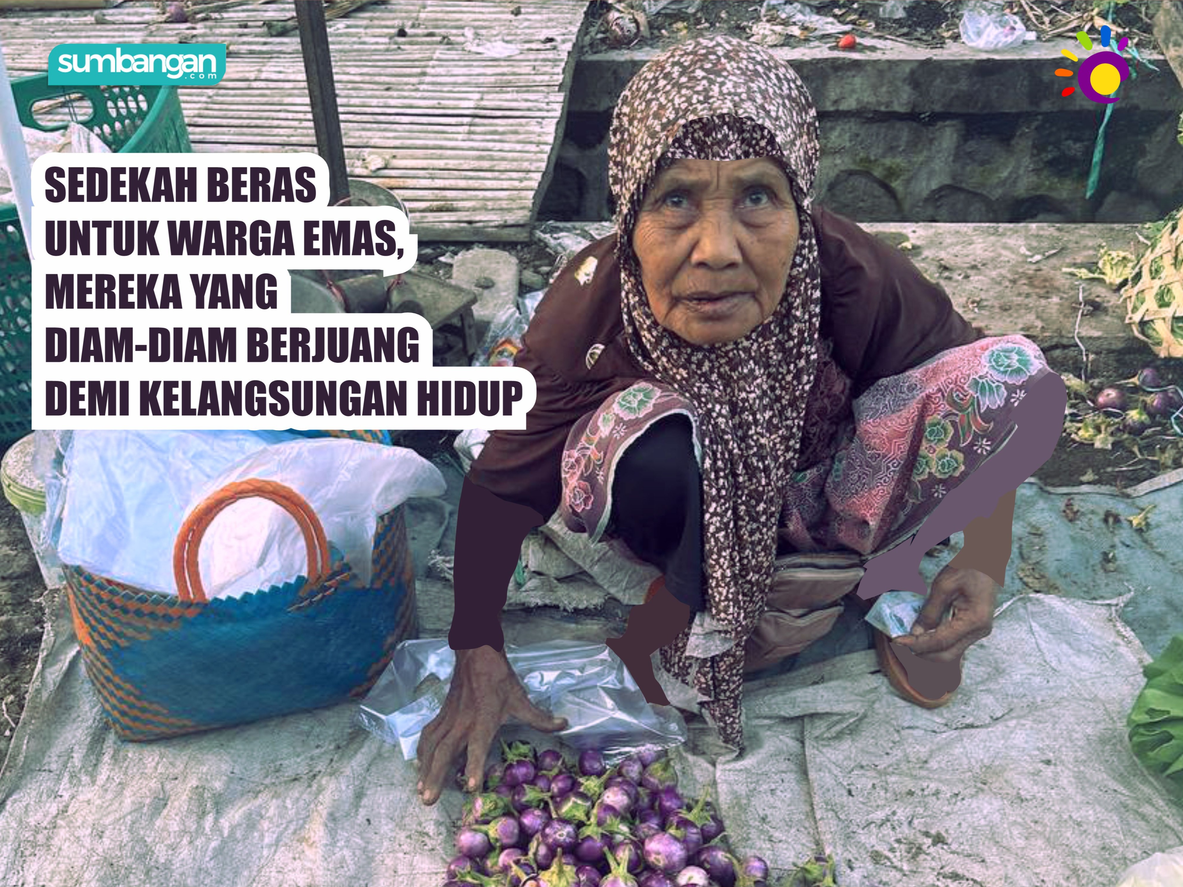 SEDEKAH ANDA HARI INI DAPAT MENYELAMATKAN HIDUP SEORANG WARGA EMAS