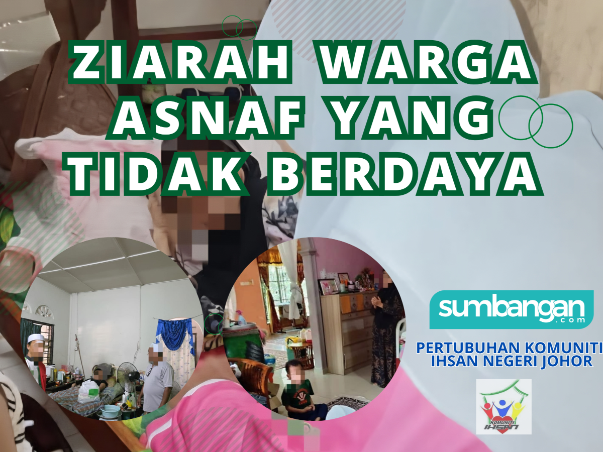 ZIARAH SEDEKAH WARGA ASNAF YANG TIDAK BERDAYA TERLANTAR