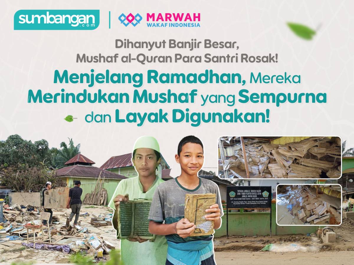 BANJIR BESAR ROSAKKAN MUSHAF AL-QURAN PELAJAR MENJELANG RAMADAN