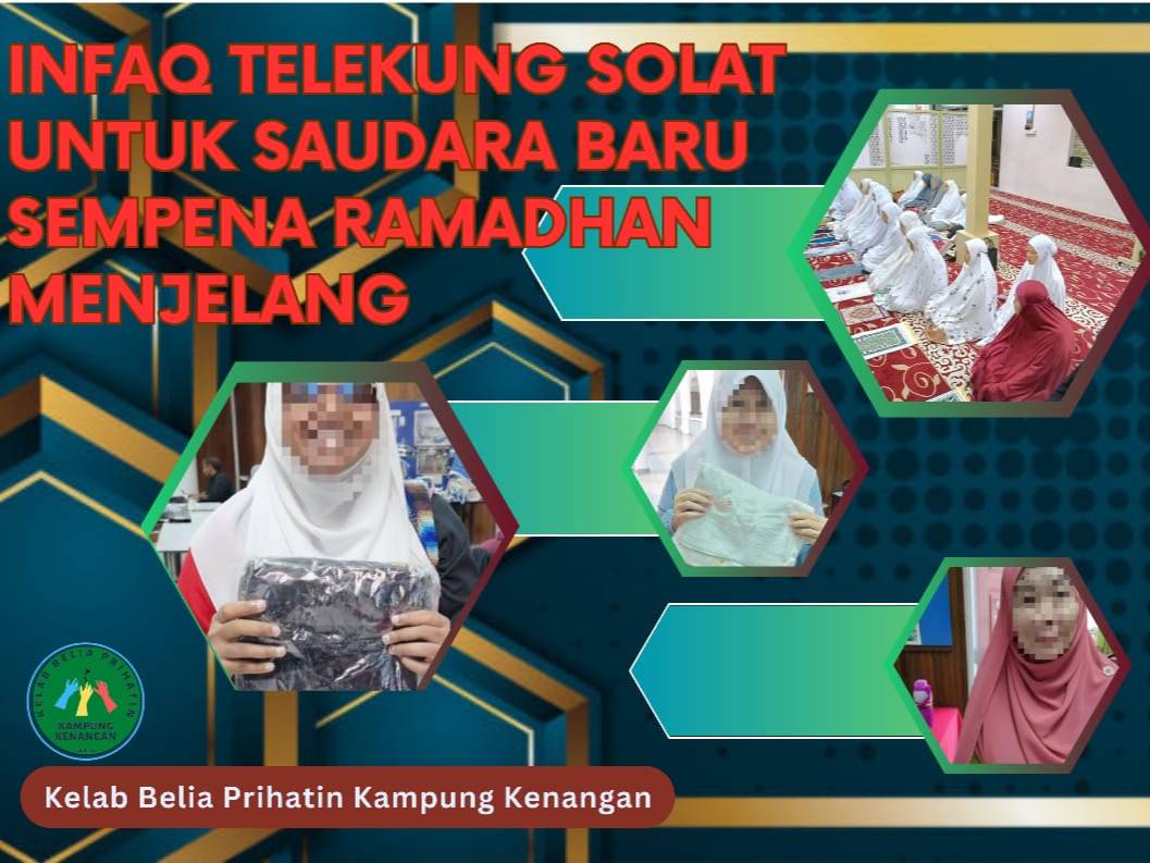 SEDEKAH TELEKUNG SOLAT UNTUK SAUDARA BARU MENJELANG RAMADAN