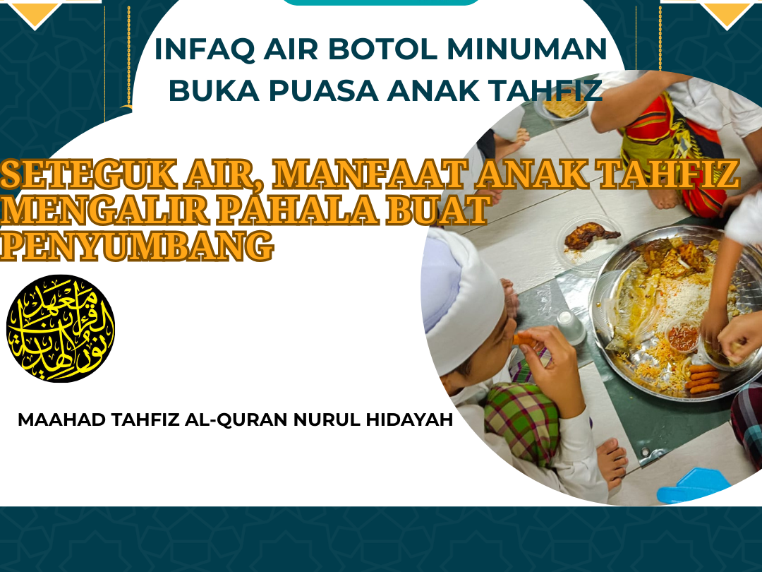 INFAQ AIR BOTOL MINUMAN UNTUK ANAK TAHFIZ BERBUKA PUASA