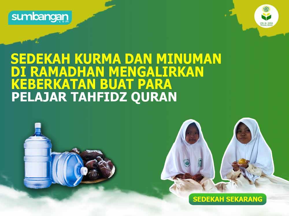 SEDEKAH TERBAIK UNTUK PELAJAR TAHFIZ QURAN RAMADAN PENUH KEBERKATAN