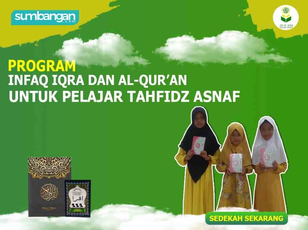 PROGRAM INFAQ IQRA DAN QURAN UNTUK PELAJAR TAHFIZ ASNAF