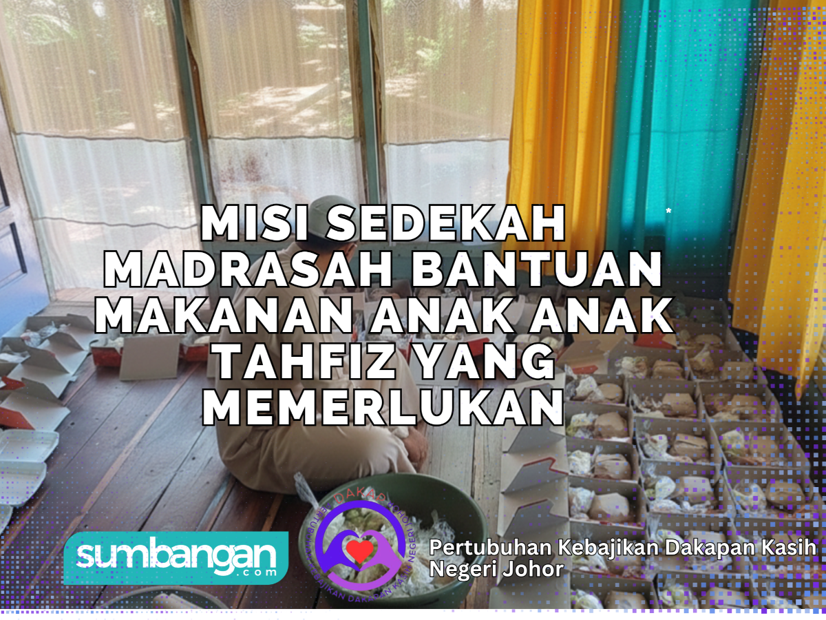 MISI PROGRAM BANTUAN MAKANAN ANAK ANAK TAHFIZ YANG MEMERLUKAN