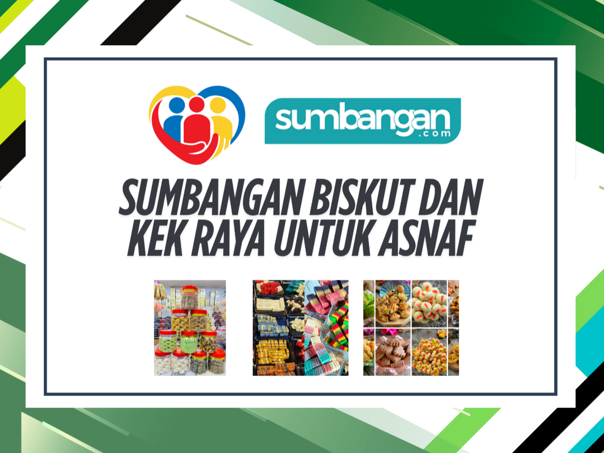 SETULUS KASIH SEBALANG KUIH INFAQ BISKUT DAN KEK RAYA UNTUK ASNAF