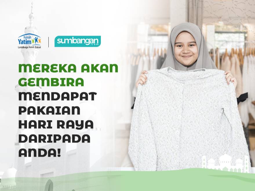PAKAIAN HARI RAYA UNTUK ANAK YATIM