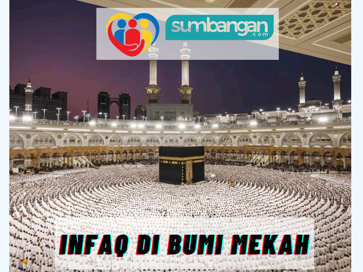 SEDEKAH REZEKI DI BUMI MAKKAH AL MUKARRAMAH