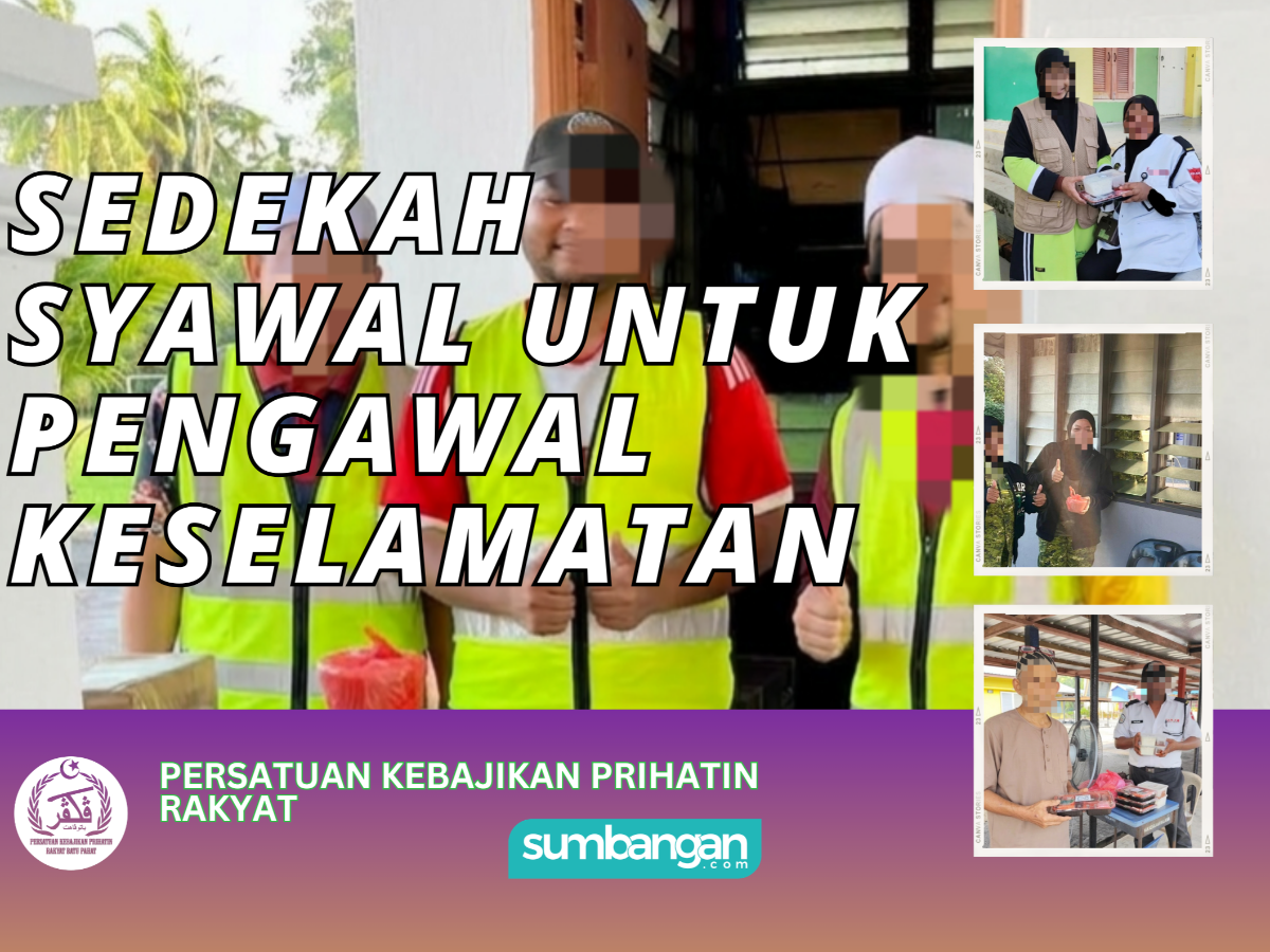 TABUNG SYAWAL UNTUK PENGAWAL KESELAMATAN