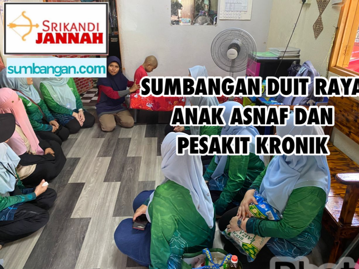 DUIT RAYA ANAK ASNAF DAN PESAKIT KRONIK