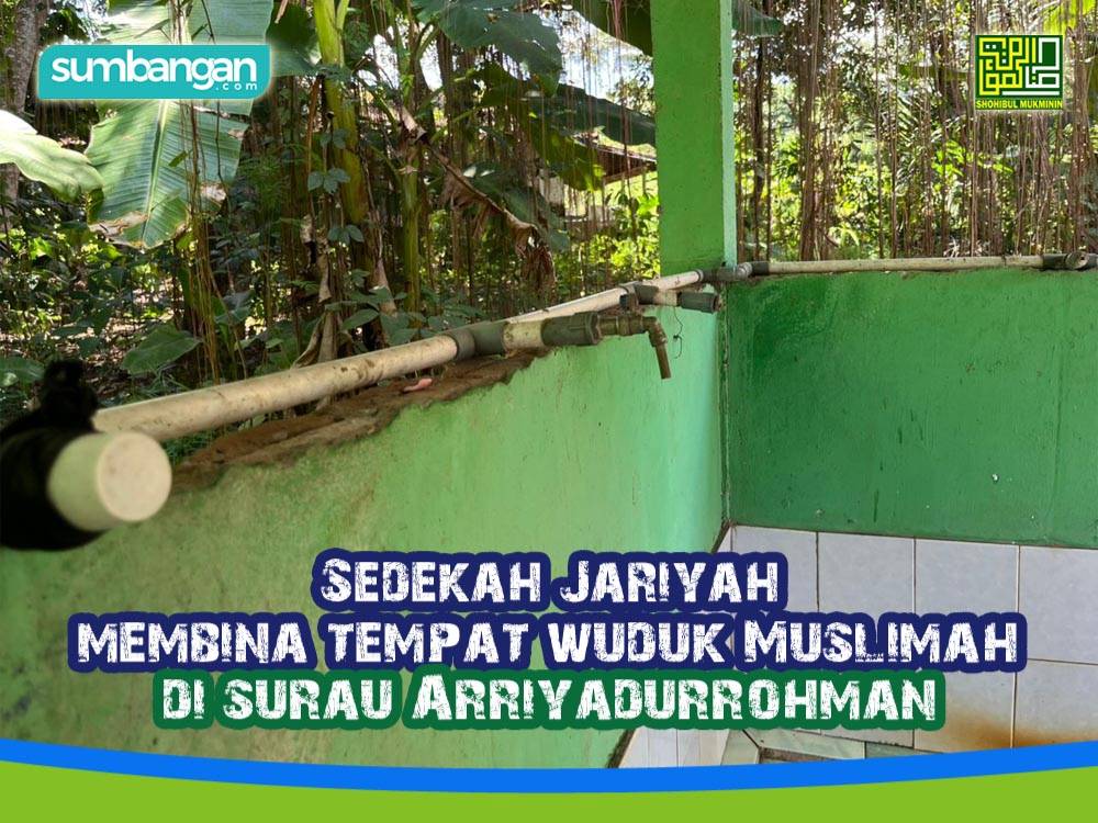 BINA TEMPAT WUDUK MUSLIMAH DI SURAU ARRIYADURROHMAN