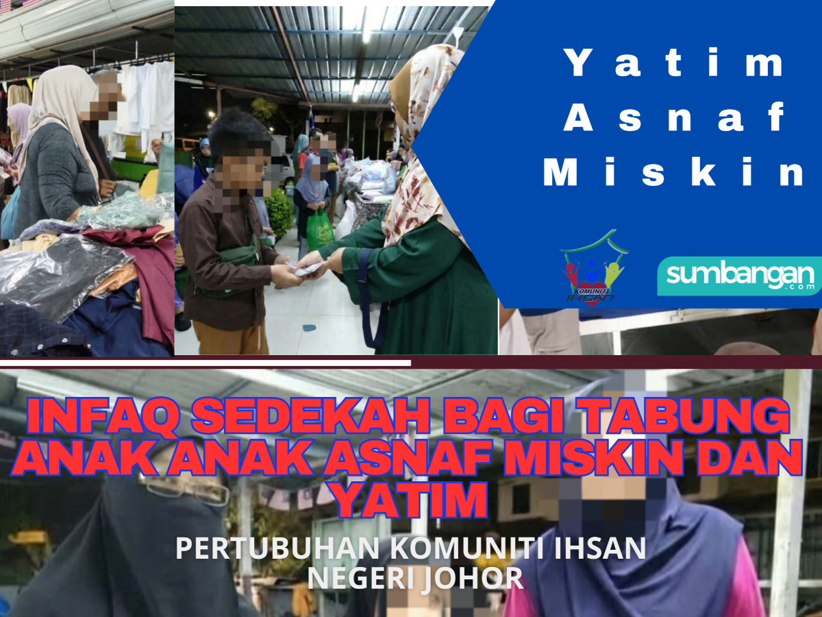 INFAQ SEDEKAH TABUNG ANAK MISKIN DAN YATIM
