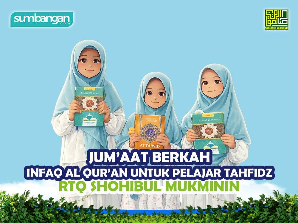 INFAQ AL QURAN DI JUMAAT BERKAH ALIRKAN PAHALA SEPANJANG MASA