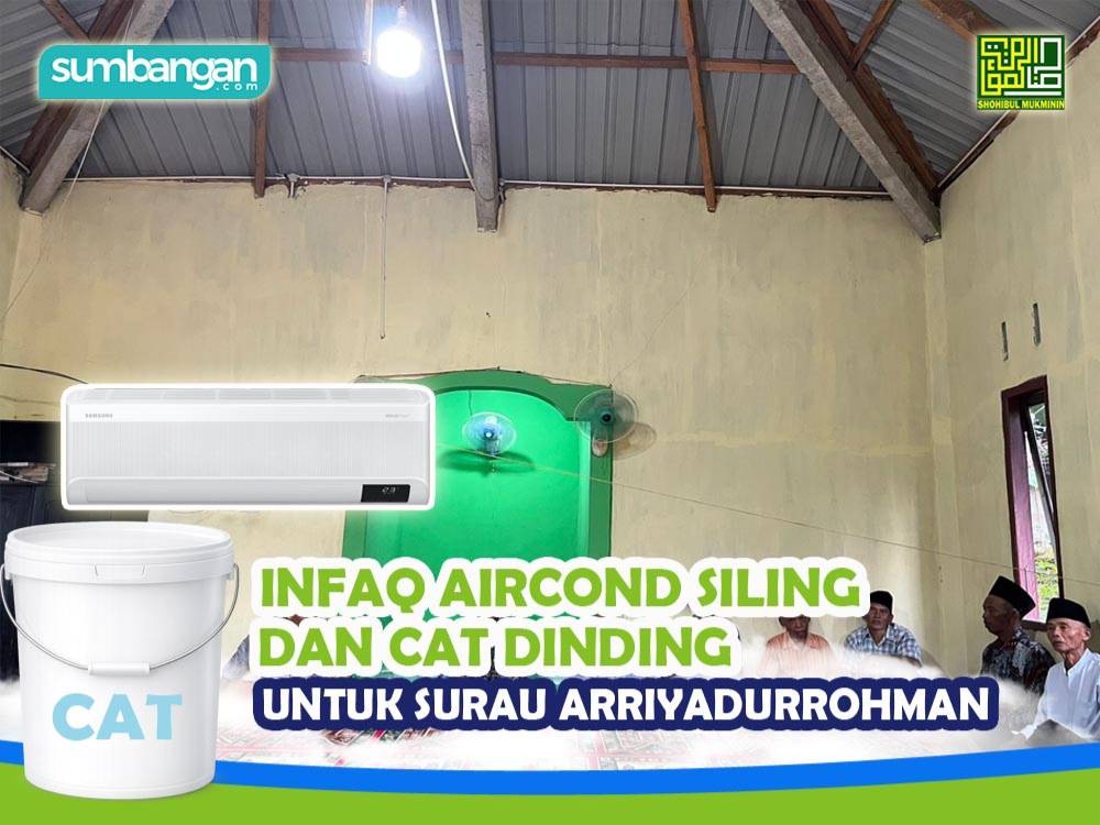INFAQ PENGHAWA DINGIN BARU DAN CAT DINDING UNTUK SURAU ARRIYADURROHMAN