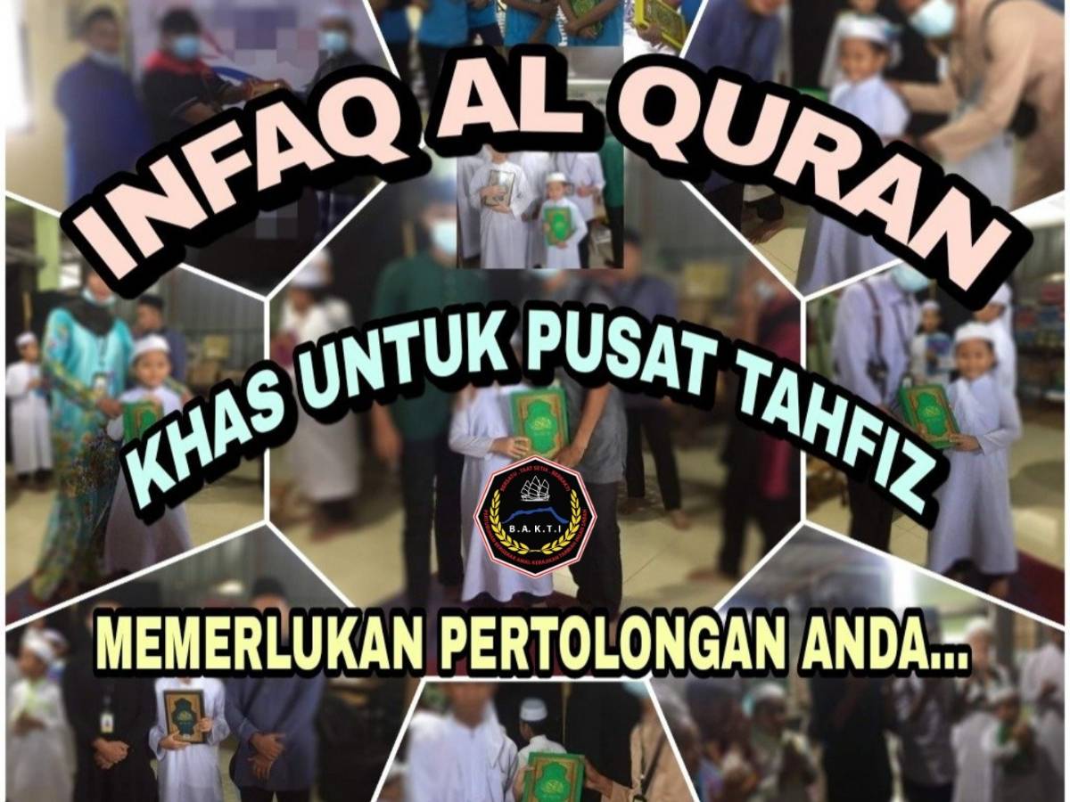 BANTUAN INFAK AL QURAN KEPADA TAHFIZ YANG MEMERLUKAN