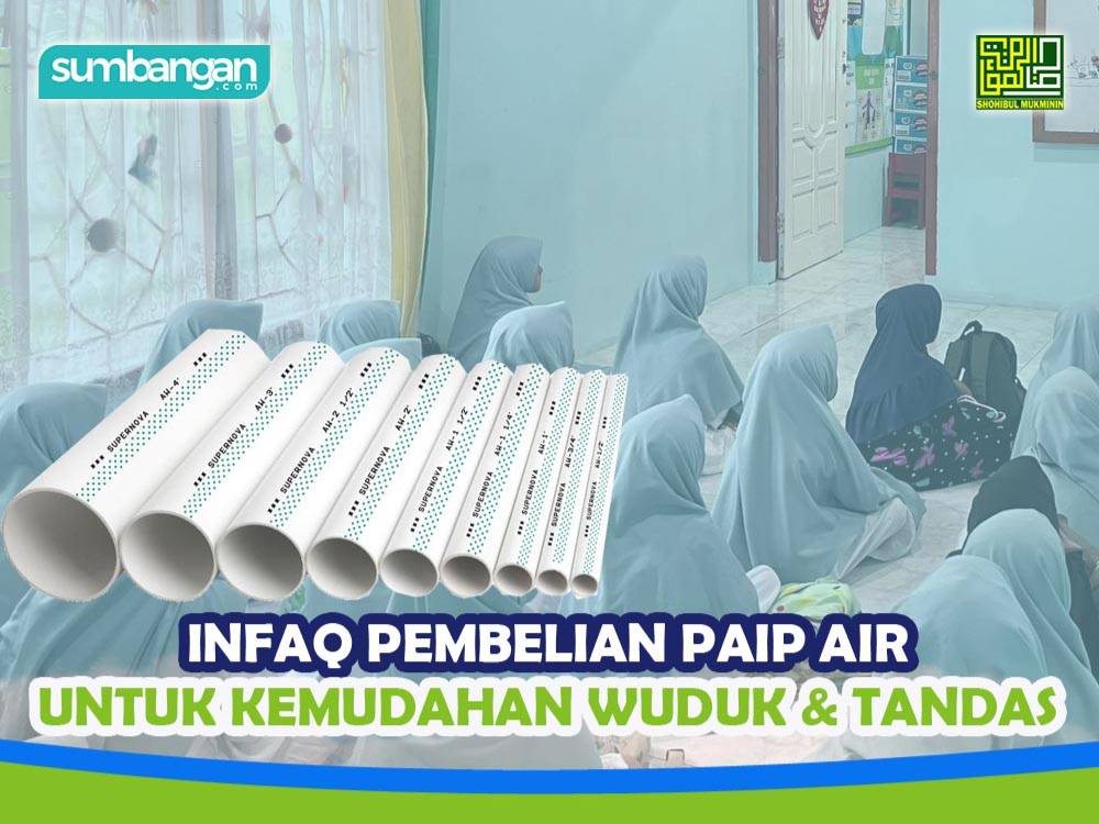 INFAQ PEMBELIAN PAIP AIR UNTUK KEMUDAHAN WUDUK DAN TANDAS