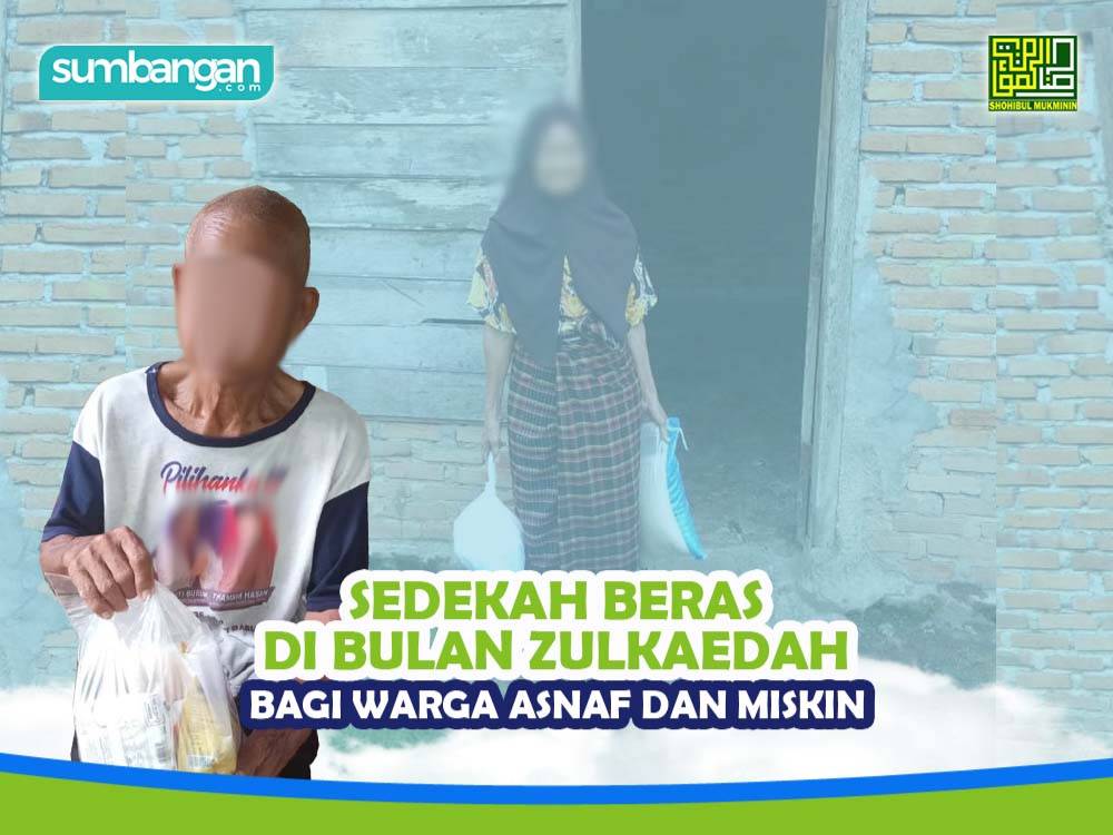 SEDEKAH BERAS BAGI WARGA ASNAF DAN MISKIN