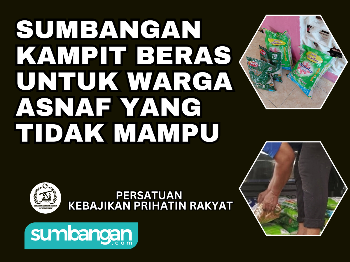 SUMBANGAN KAMPIT BERAS UNTUK WARGA ASNAF YANG PERLUKAN BANTUAN