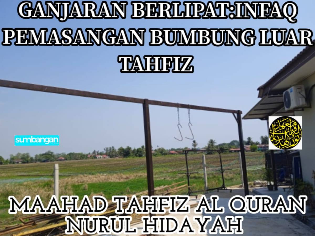 INFAQ PEMASANGAN BUMBUNG LUAR SURAU TAHFIZ