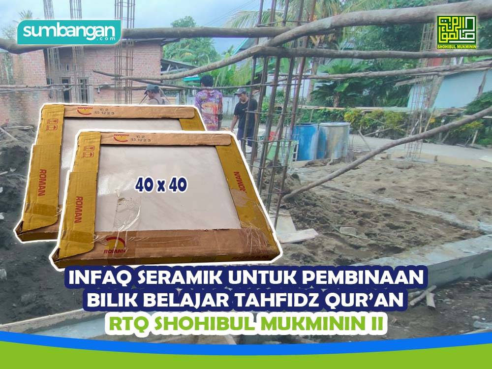 INFAK SERAMIK TAHFIDZ SHOHIBUL MUKMININ II
