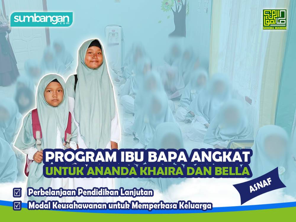 BANTU KHAIRA DAN BELLA MELALUI PROGRAM ANGKAT