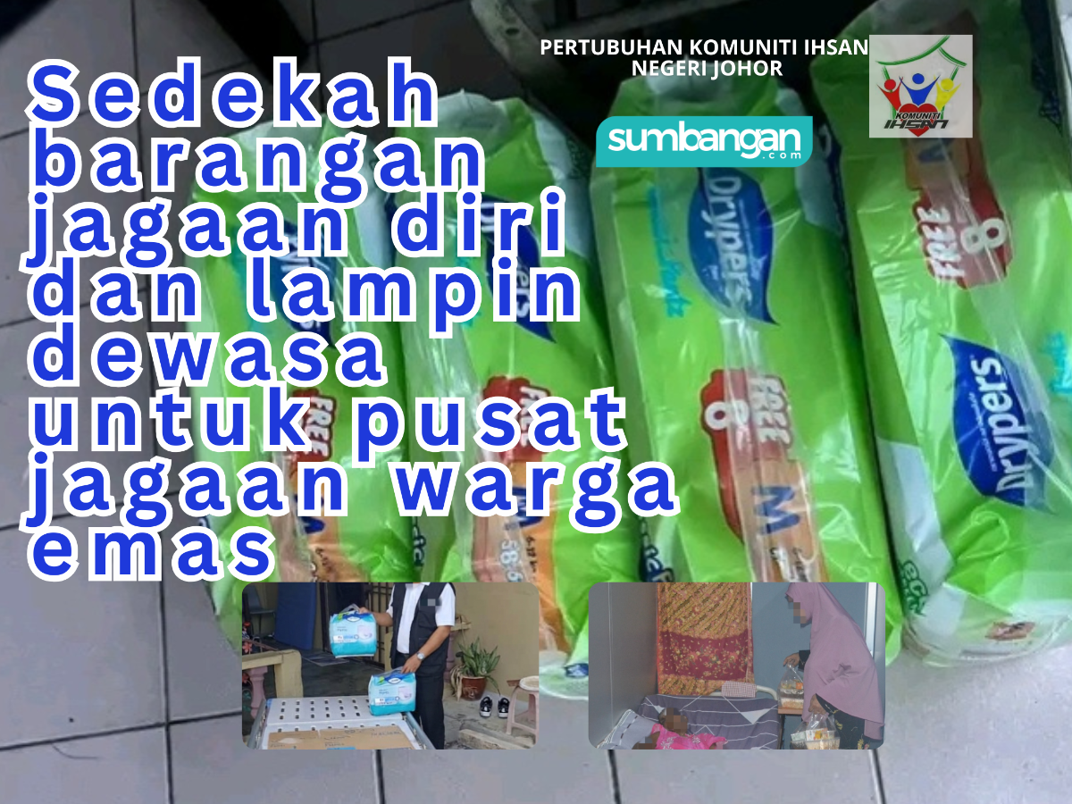 SUMBANGAN KEPERLUAN PENJAGAAN WARGA EMAS