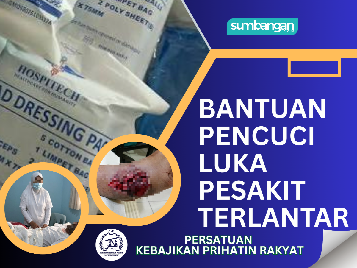 BANTUAN PENCUCI LUKA UNTUK PESAKIT TERLANTAR