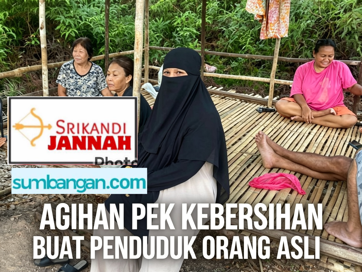 AGIHAN PEK KEBERSIHAN DIRI BUAT KOMUNITI ORANG ASLI