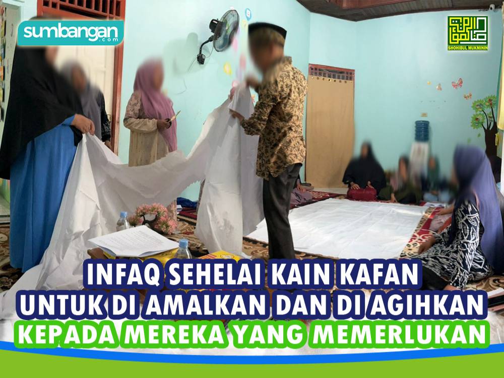 INFAQ SEHELAI KAIN KAFAN SEBAGAI PERSEDIAAN